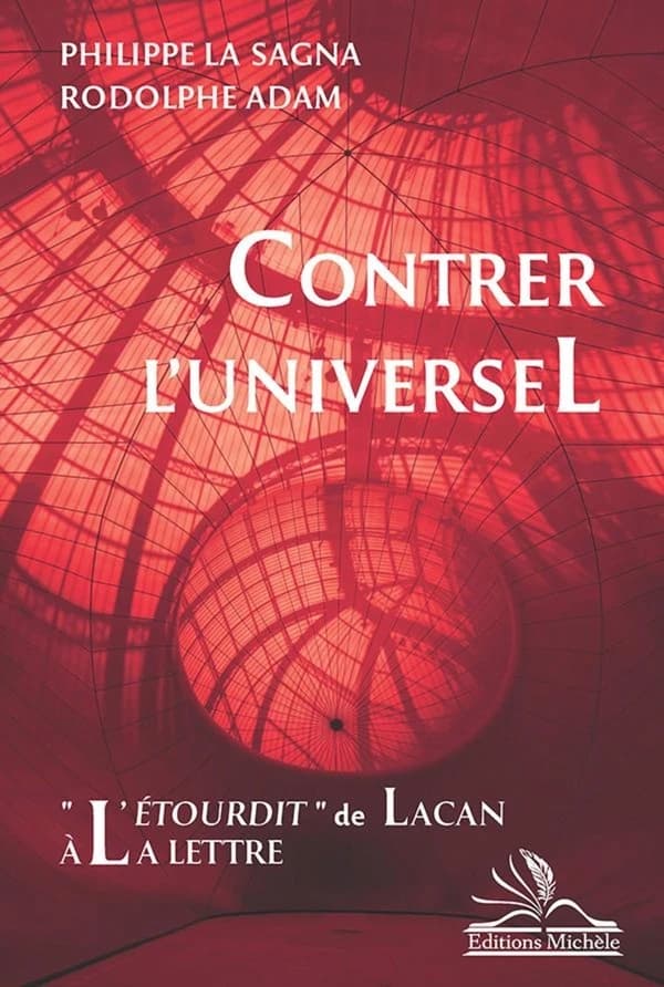 Contrer l'universel : "L'étourdit" de Lacan à la lettre