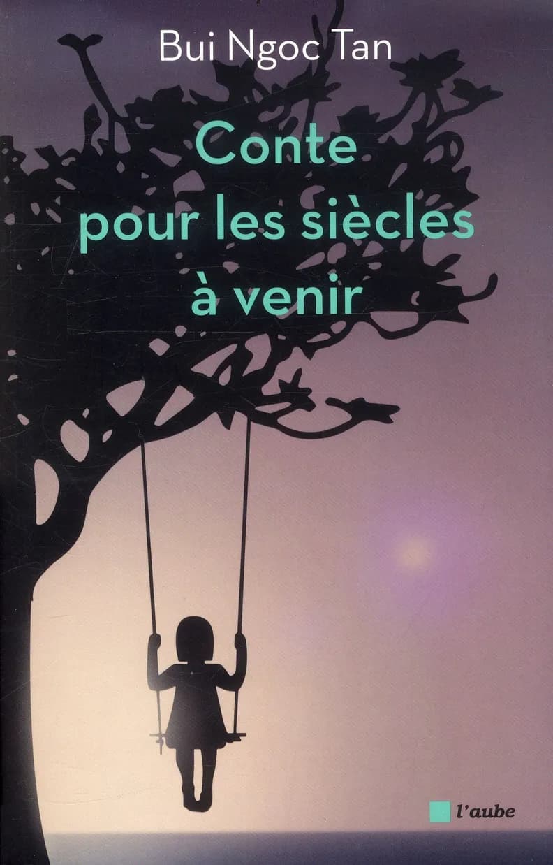 Conte pour les siècles à venir : roman