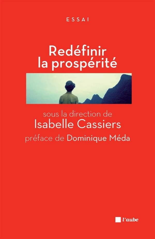 Redéfinir la prospérité : jalons pour un débat public