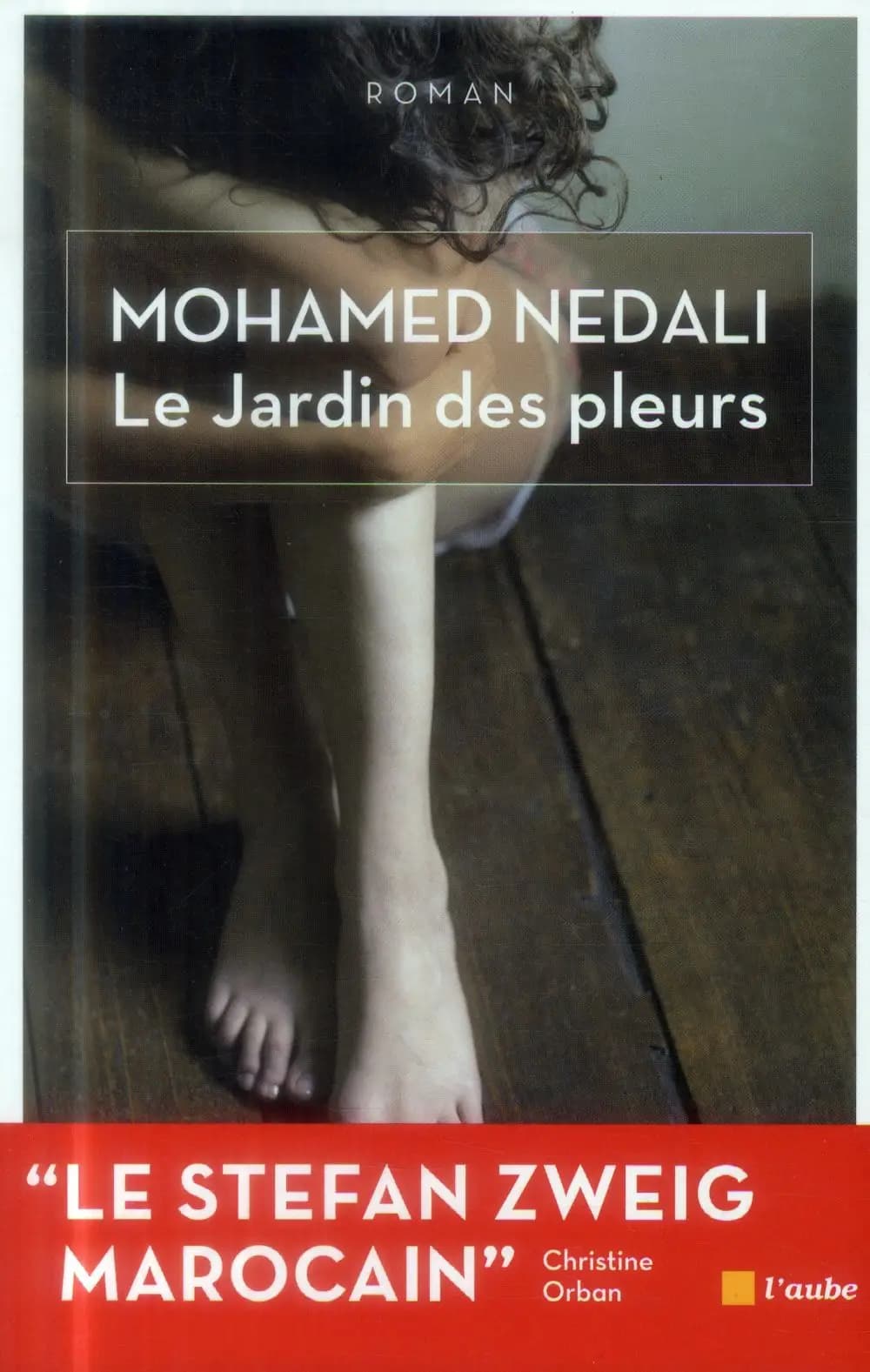 Le jardin des pleurs : inspiré d'une histoire vraie : roman