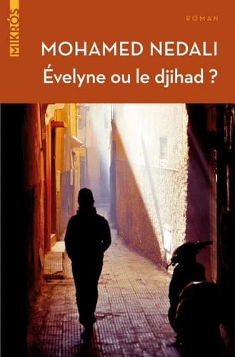 Évelyne ou le djihad ? : roman