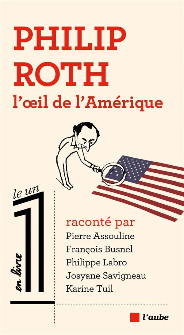 Philip Roth, l'oeil de l'Amérique
