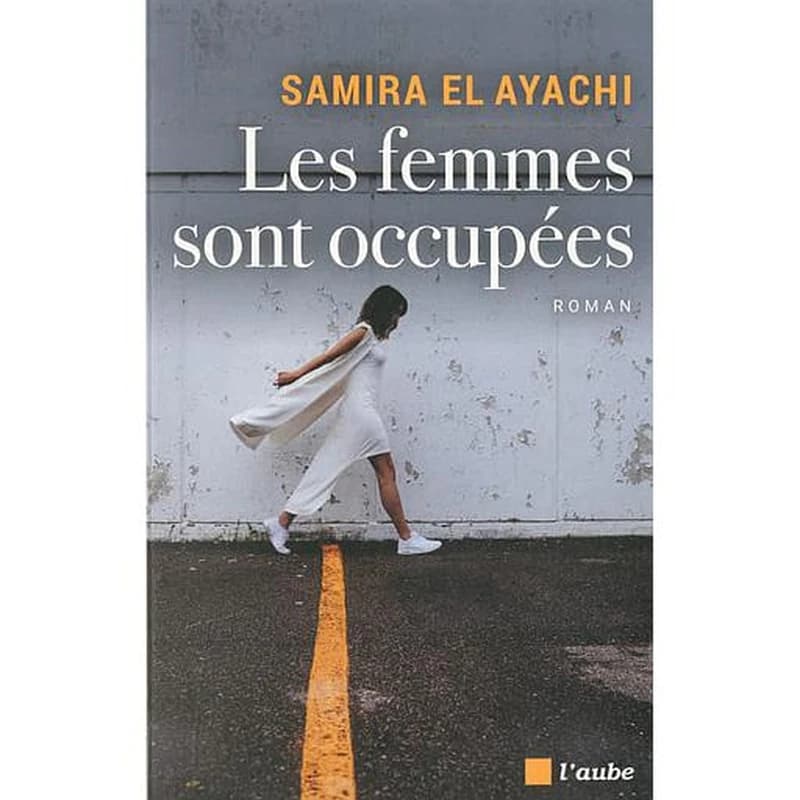 Les femmes sont occupées : roman