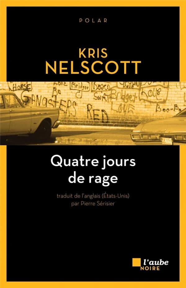 Quatre jours de rage : roman