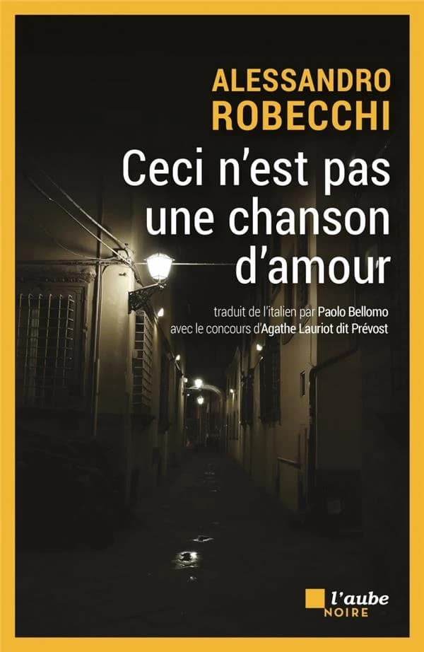 Ceci n'est pas une chanson d'amour : roman