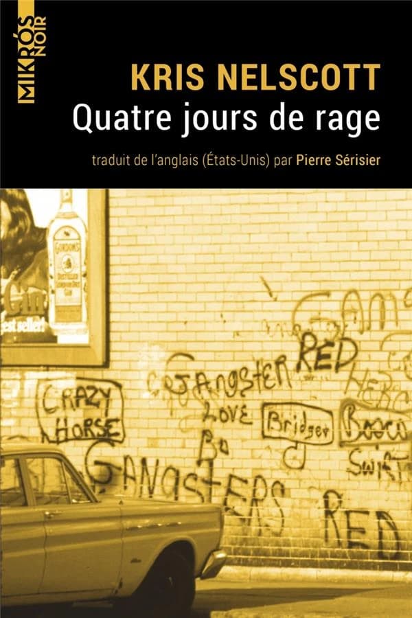 Quatre jours de rage : roman