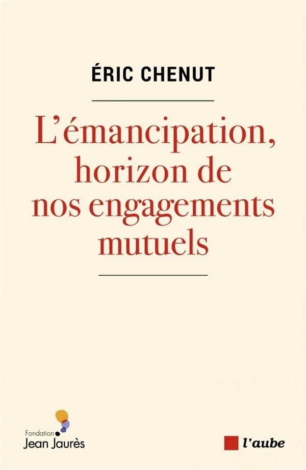 L'émancipation, horizon de nos engagements mutuels