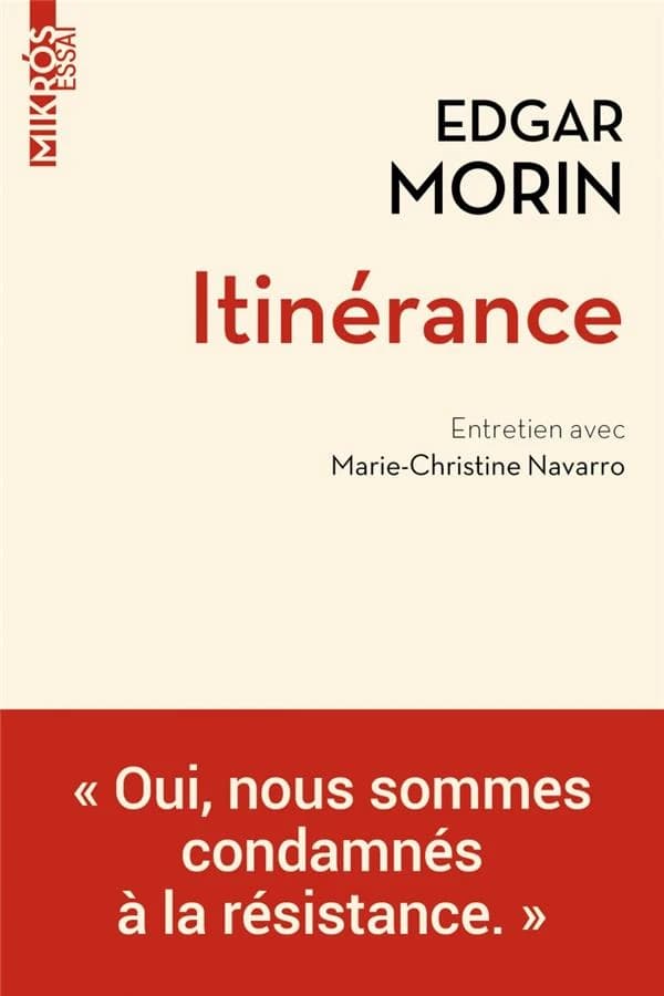 Itinérance : entretien avec Marie-Christine Navarro ([Nouvelle éd. avec un avant-propos inédit]) Edgar Morin