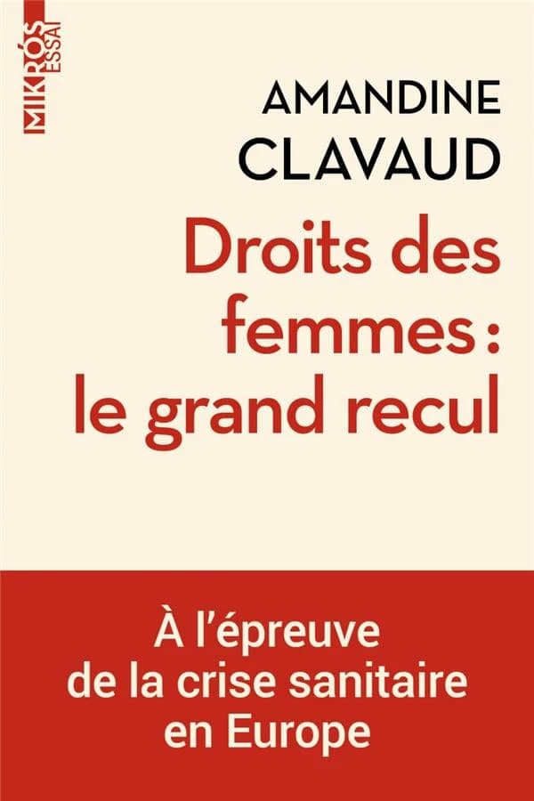 Droits des femmes, le grand recul : à l'épreuve de la crise sanitaire en Europe
