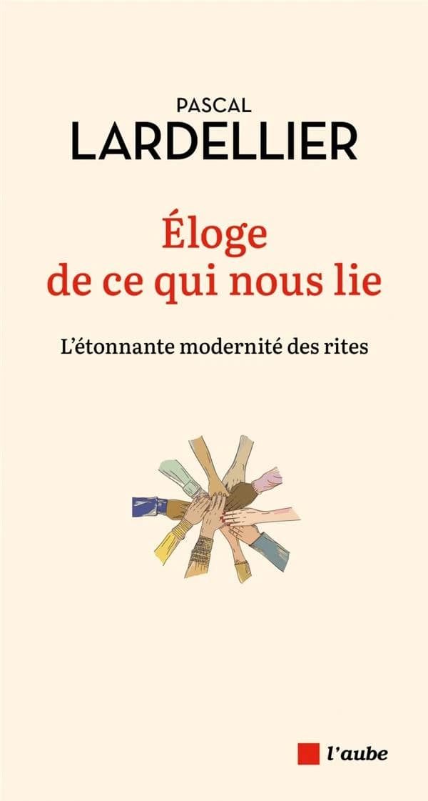 Éloge de ce qui nous lie : l'étonnante modernité des rites