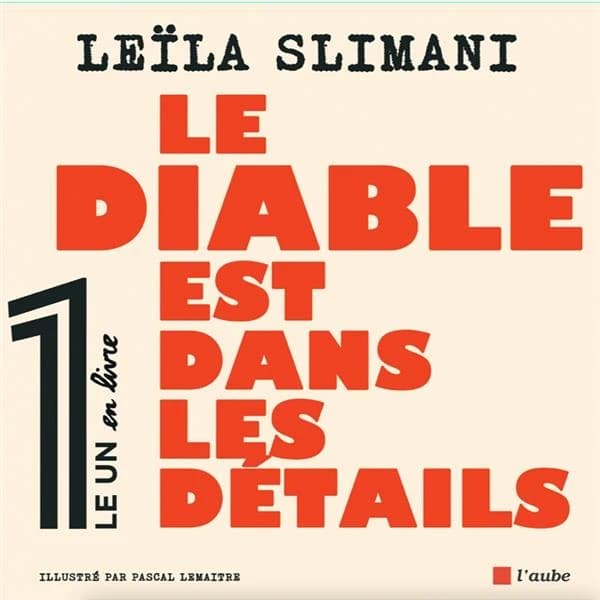 Le diable est dans les détails : avant-propos d'Eric Fottorino