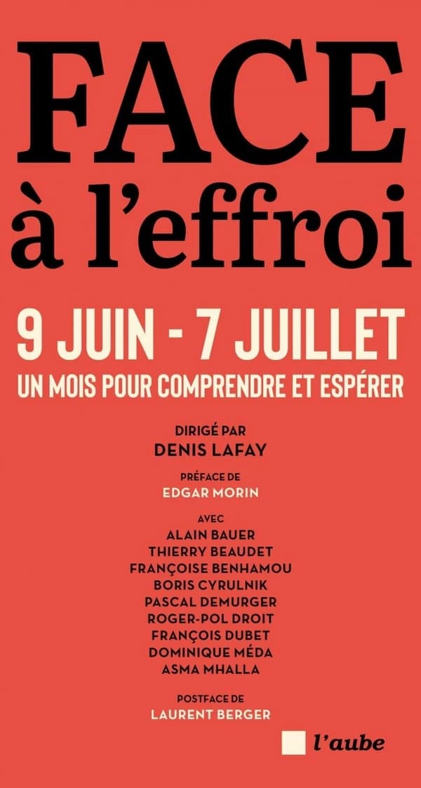 Face à l'effroi : 9 juin-7 juillet, un mois pour comprendre et espérer