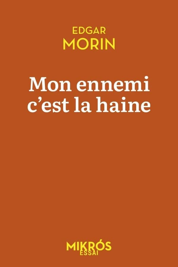 Mon ennemi, c'est la haine