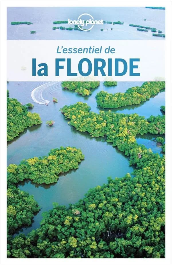 Floride (2e éd.) édition écrite et actualisée par Adam Karlin, Kate Armstrong, Ashley Harrell... [et al.]
