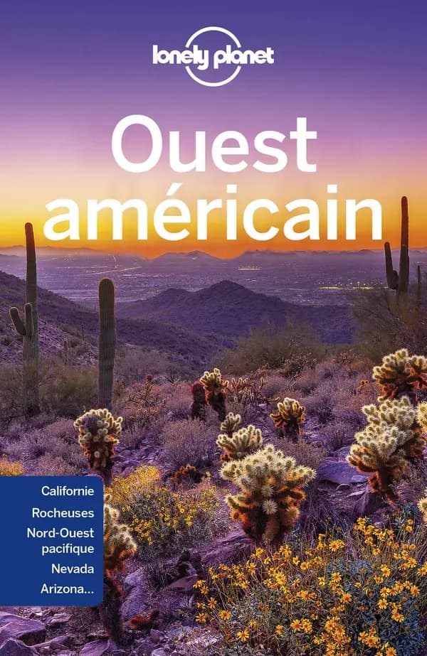 Ouest américain (10e éd.) Anthony Ham, Amy C Balfour, Becky Ohlsen... [et al.]
