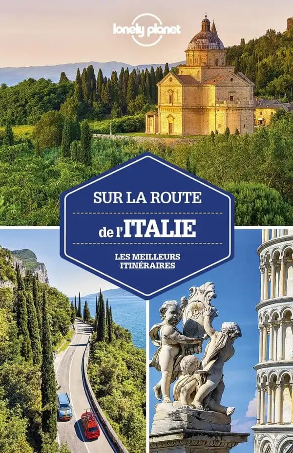 Sur la route de l'Italie : les meilleurs itinéraires (1re édition) Duncan Garwood, Brett Atkinson