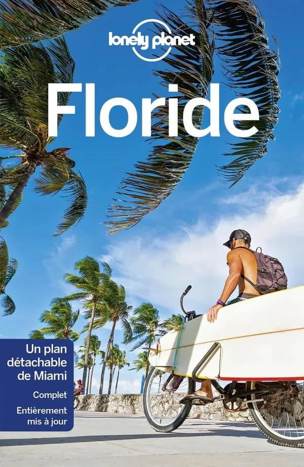 Floride (5e éd.) édition écrite et actualisée par Anthony Ham, Fionn Davenport, Adam Karlin... [et al.]