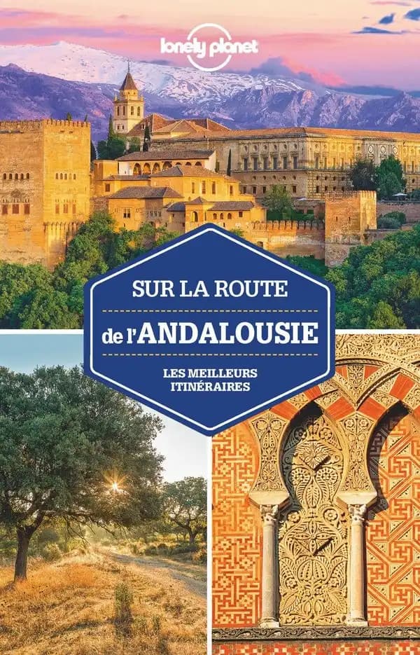Sur la route de l'Andalousie : itinéraires et week-end clés en main (1re édition) édition écrite par Giacomo Bassi
