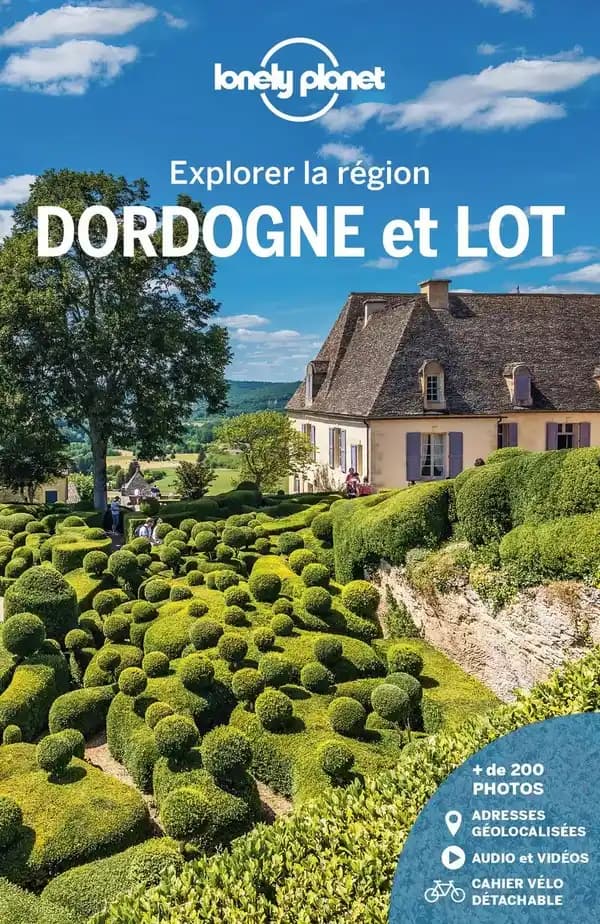 La Dordogne et le Lot (3e éd.) édition écrite et actualisée par François Capelani, Jean-Bernard Carillet, Sandrine Gallotta et Isabelle Paccault