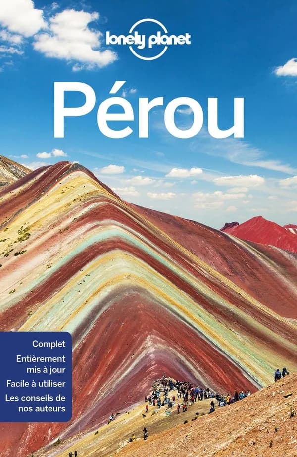 Pérou (8e éd.) édition écrite et actualisée par Brendan Sainsbury, Alex Egerton, Mark Johanson... [et al.]