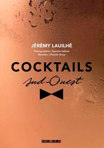 Cocktails Sud-Ouest : un monde de cultures