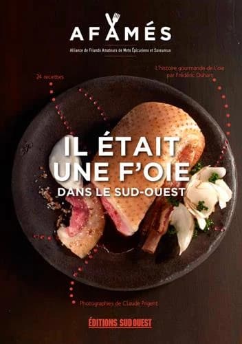 Il était une f'oie dans le Sud-Ouest