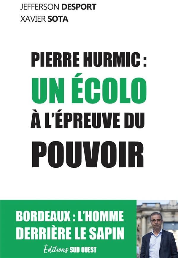 Pierre Hurmic, un écolo à l'épreuve du pouvoir