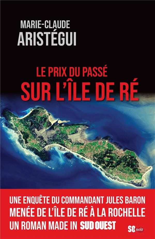 Le prix du passé sur l'île de Ré : roman