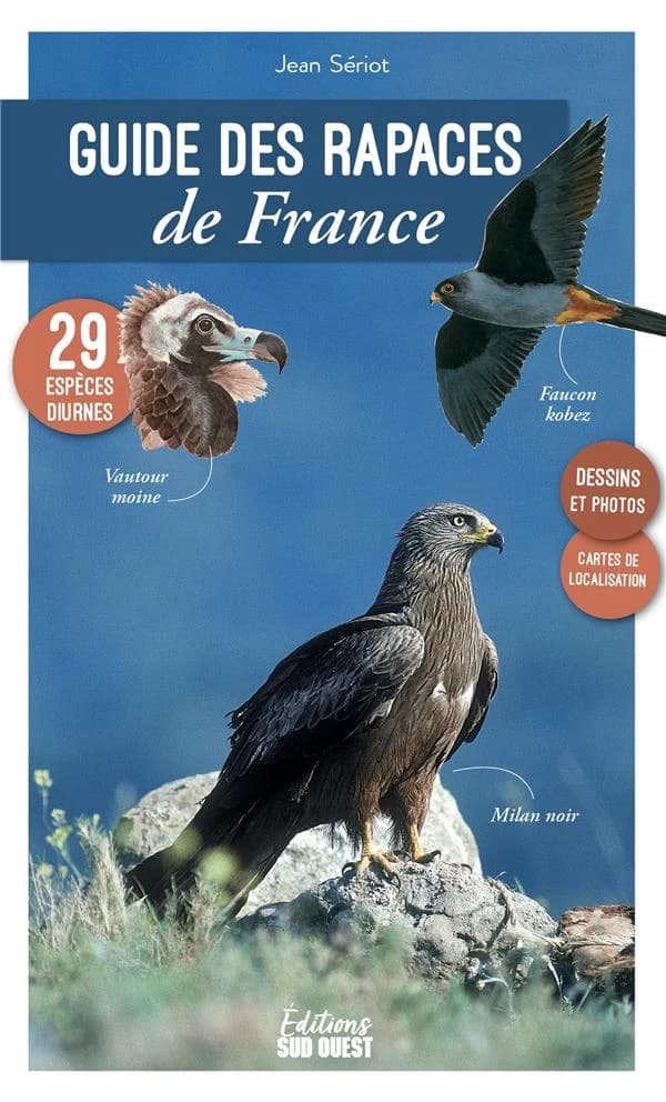 Guide des rapaces de France : 29 espèces...