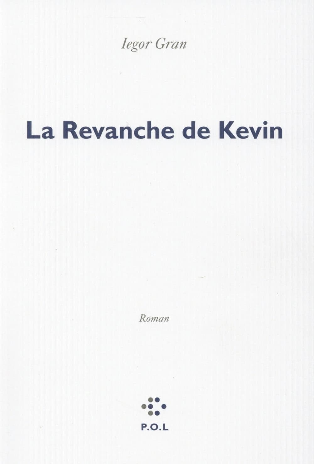 La revanche de Kevin : roman