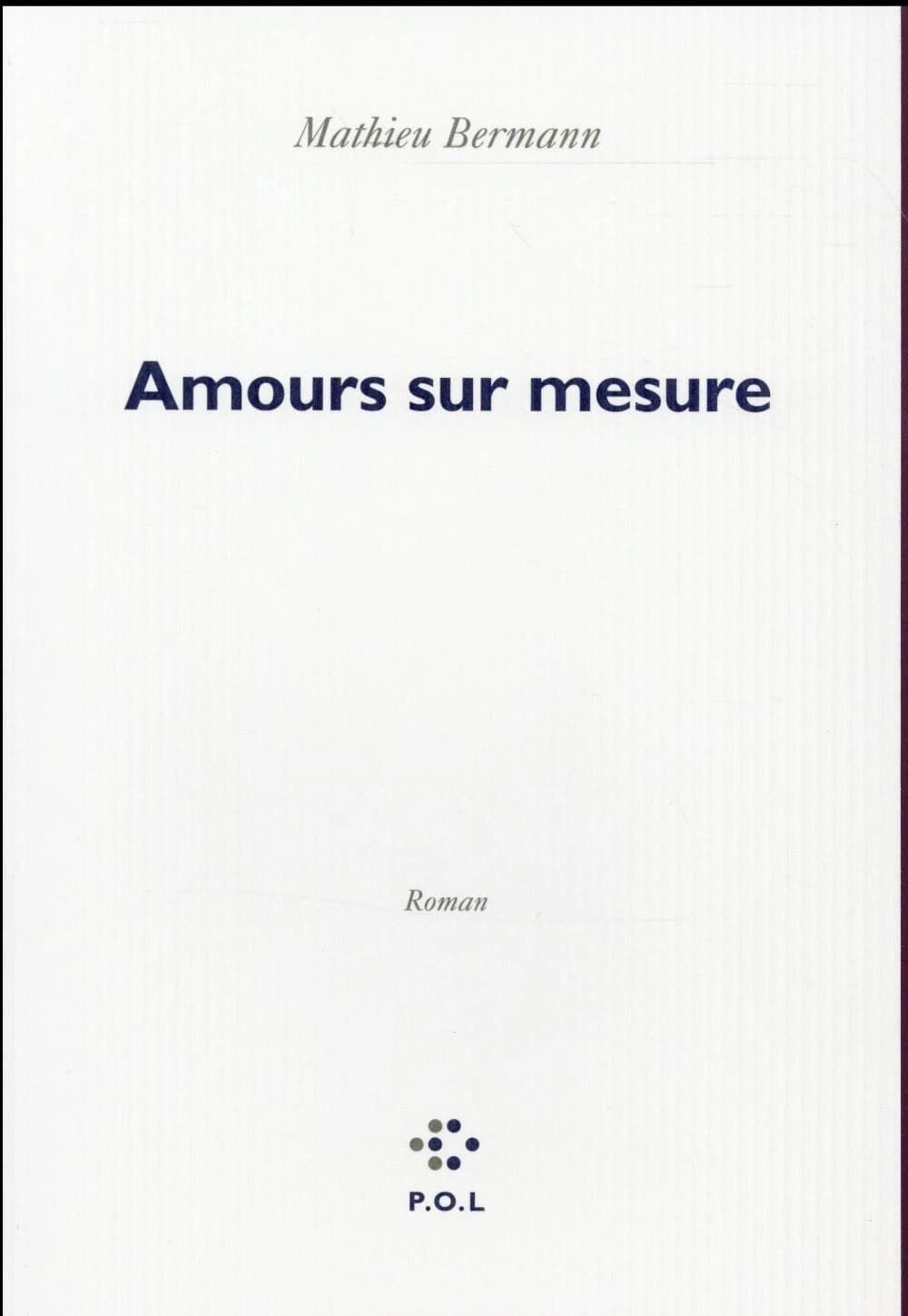 Amours sur mesure : roman