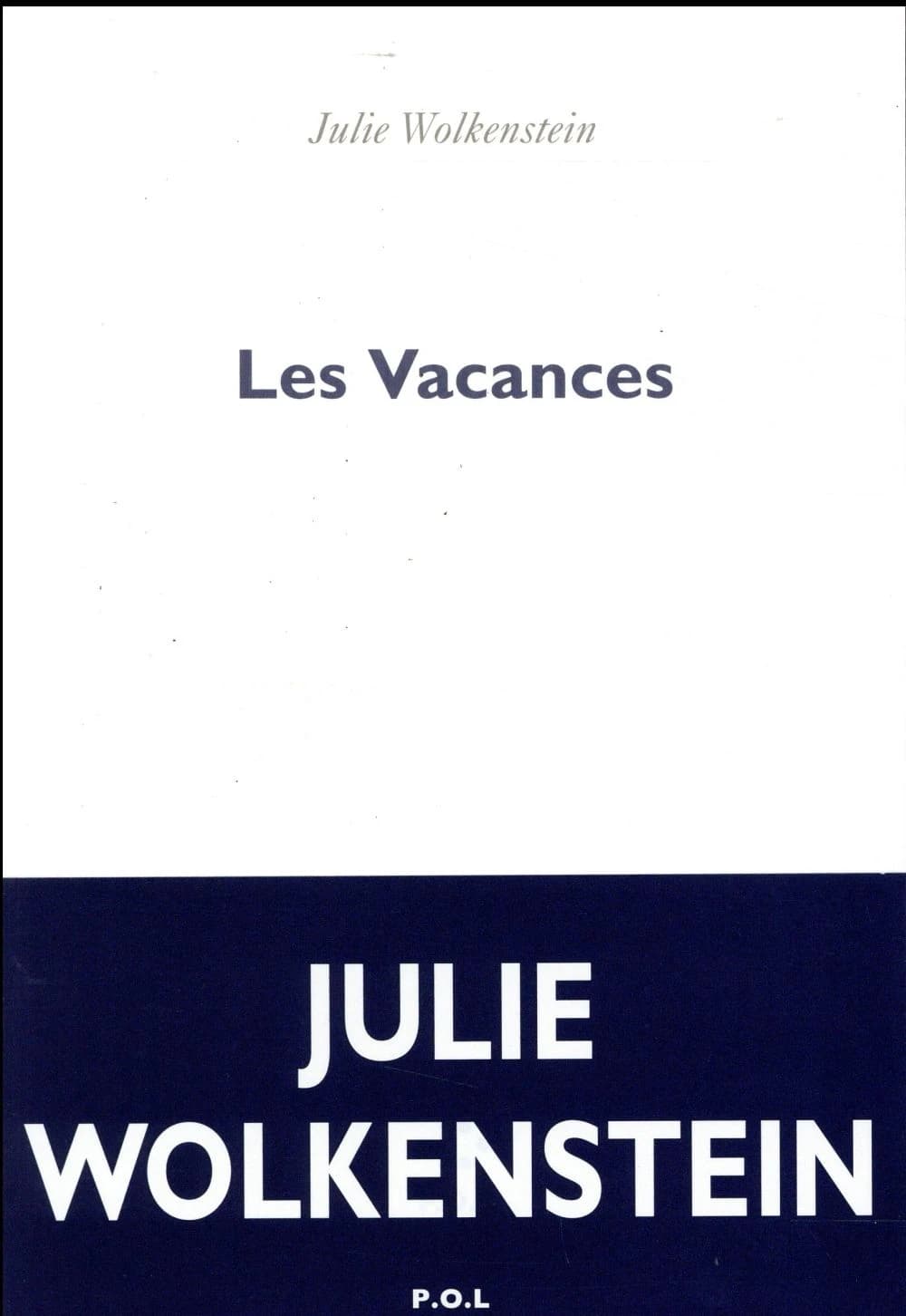 Les vacances : roman