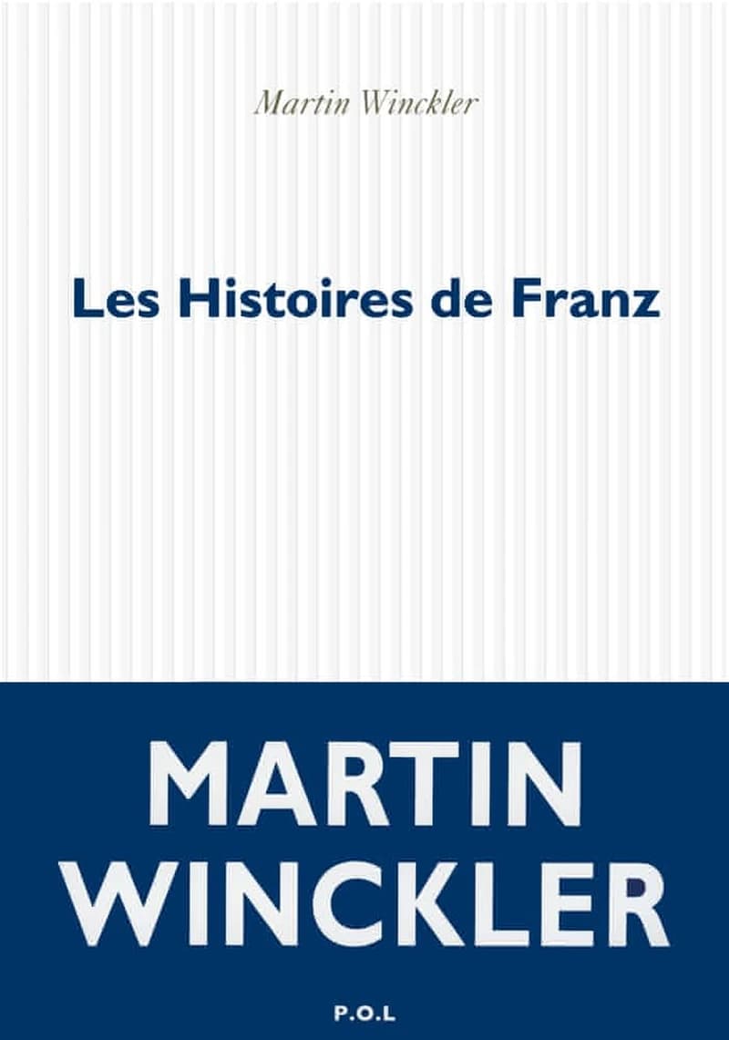 Les histoires de Franz : roman