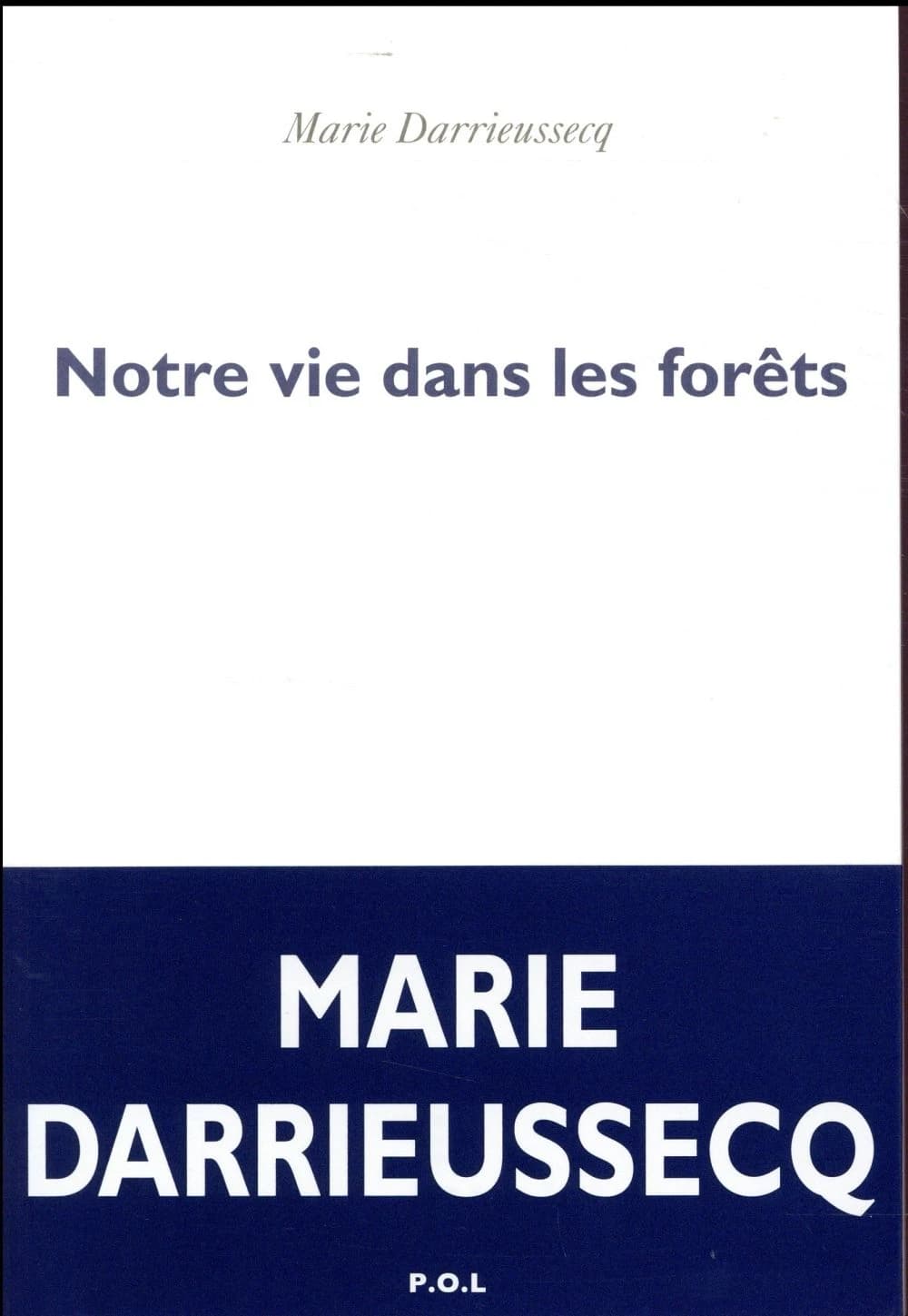 Notre vie dans les forêts : roman