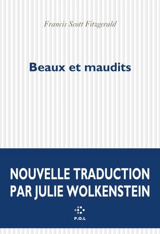 Beaux et maudits : roman