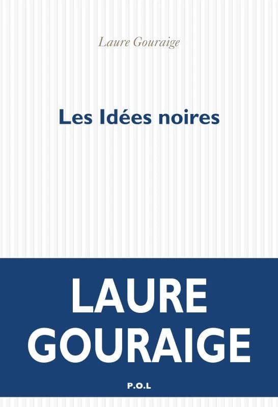 Les idées noires : roman