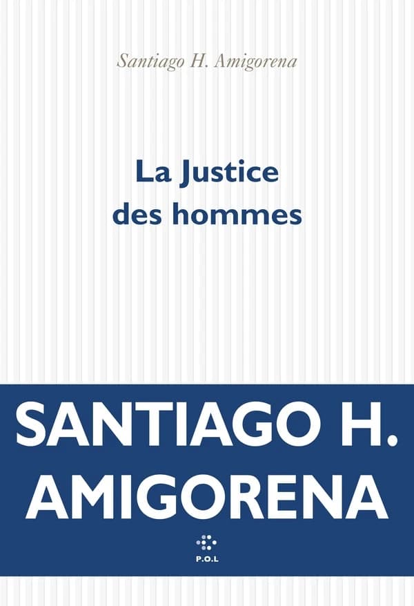 La justice des hommes : roman