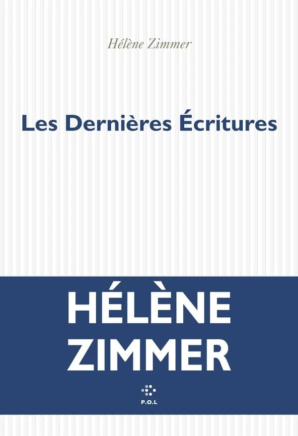 Les dernières écritures : roman