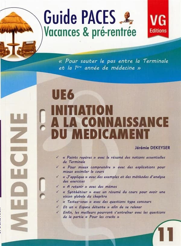 GUIDE PACES VACANCES ET PRE RENTREE UE 6 INITIATION A LA CONNAISSANCE DU MEDICAMENT