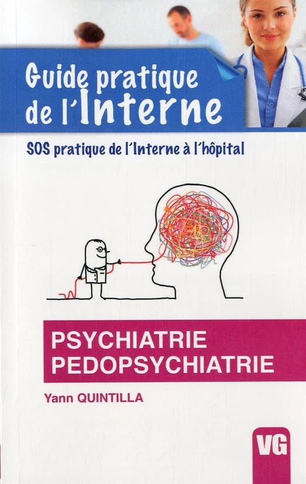 GUIDE PRATIQUE DE L'INTERNE PSYCHIATRIE