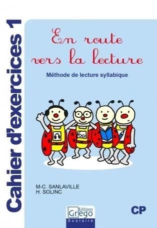 En route vers la lecture ; méthode de lecture syllabique ; cahier d'exercices 1