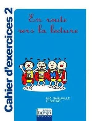 En route vers la lecture ; cahier d'exercices Tome 2