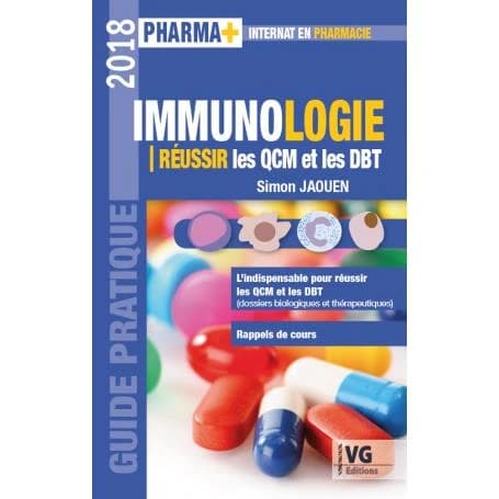 Immunologie : réussir les QCM et les DBT ([Éd.] 2018) Simon Jaouen