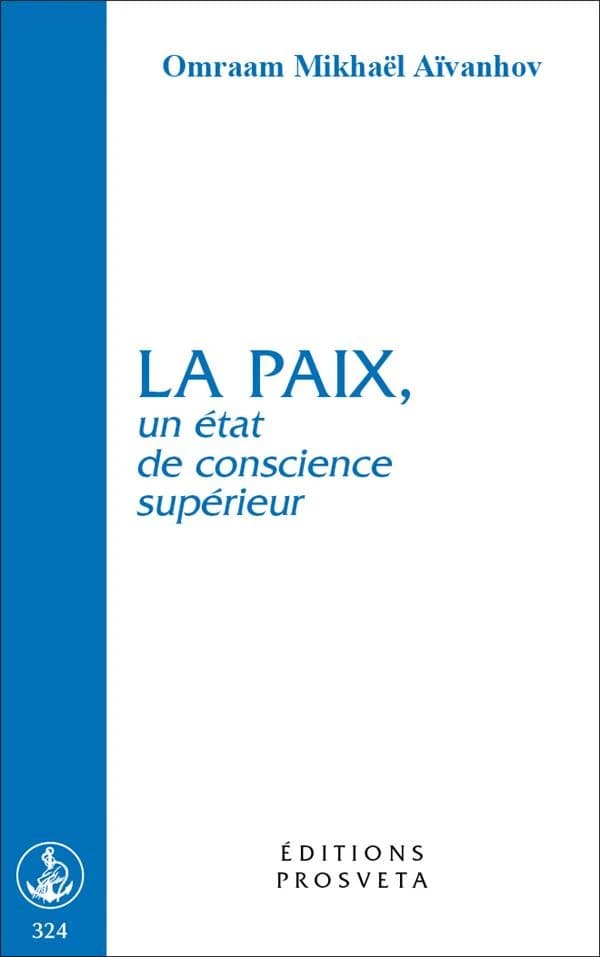 La paix, un état de conscience supérieur