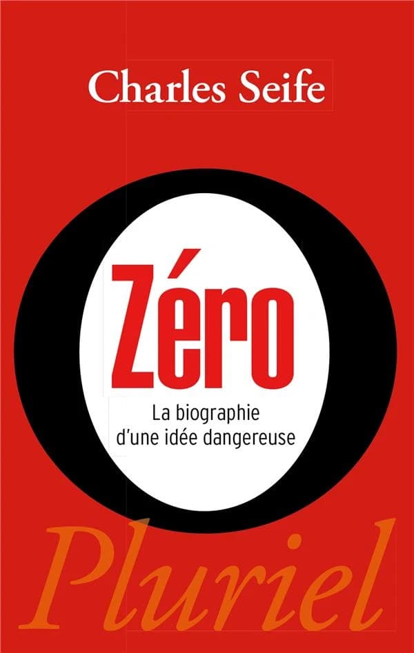 Zéro : la biographie d'une idée dangereuse