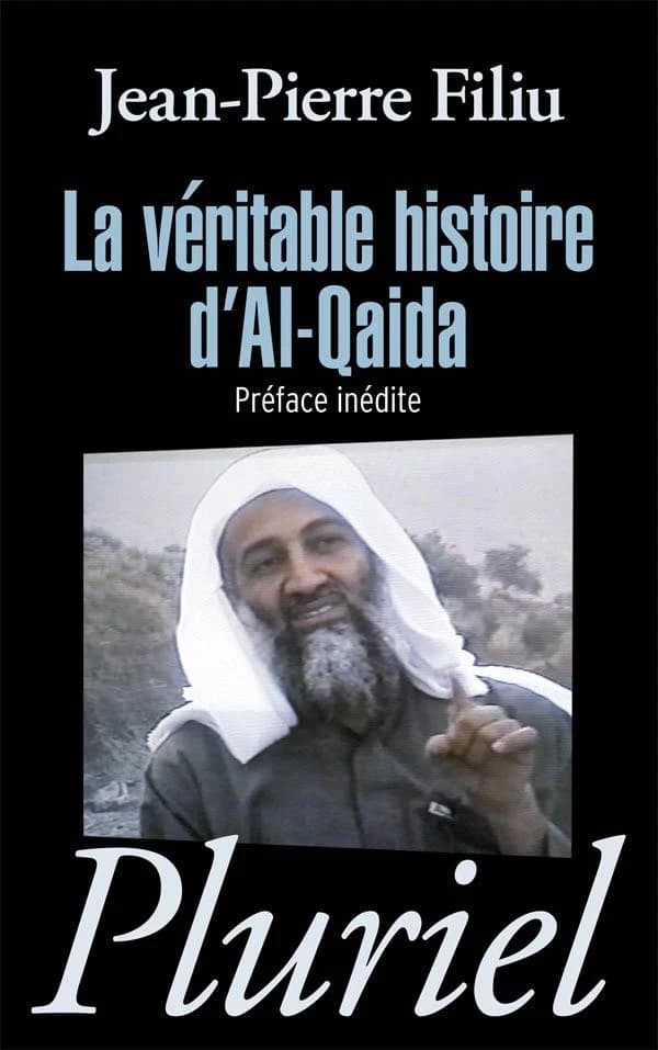 La véritable histoire d'Al-Qaida ([Nouvelle éd.]) Jean-Pierre Filiu