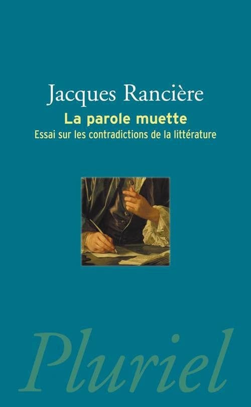 La parole muette : essai sur les contradictions de la littérature
