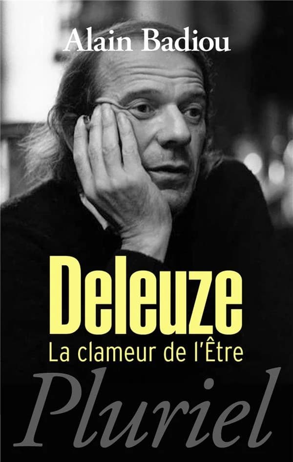 Deleuze : la clameur de l'être ([Nouvelle éd.]) Alain Badiou