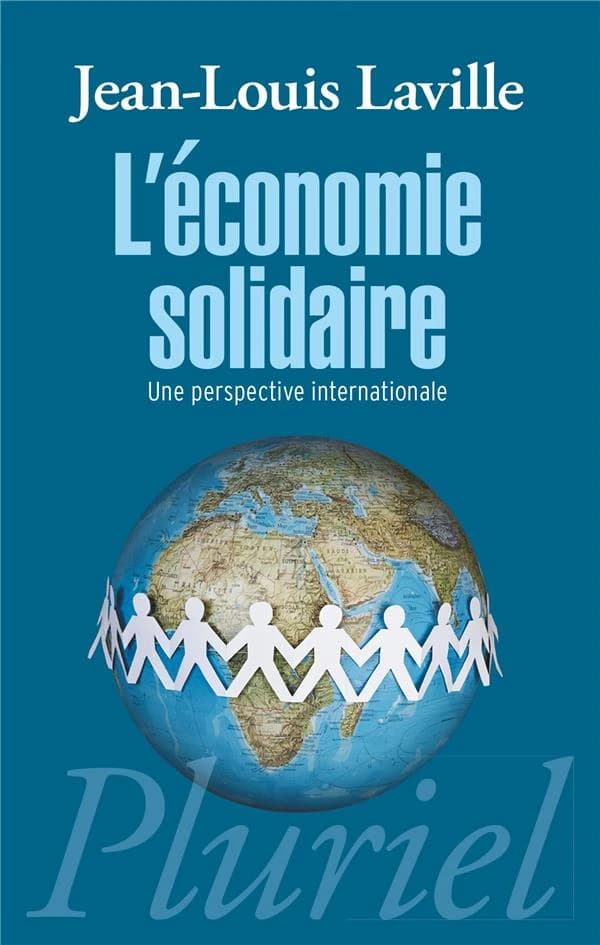 L'économie solidaire : une perspective internationale ([Nouvelle éd.]) [sous la direction de] Jean-Louis Laville