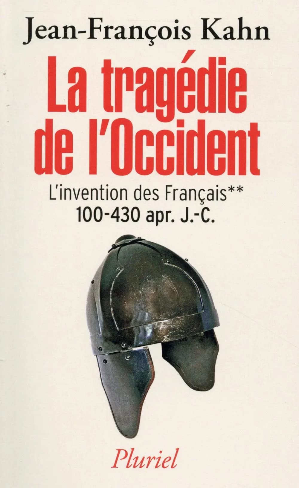 La tragédie de l'Occident : 100-430 apr. J.-C.